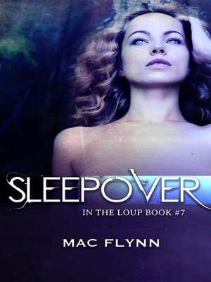 cover image of Sleepover--In the Loup, Book 7